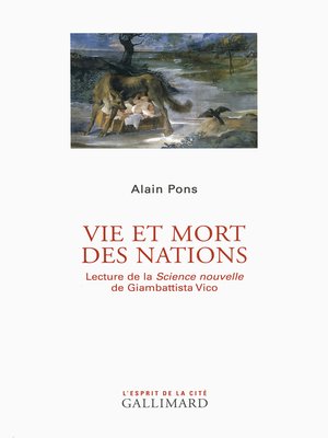 cover image of Vie et mort des Nations. Lecture de "La Science nouvelle" de Giambattista Vico